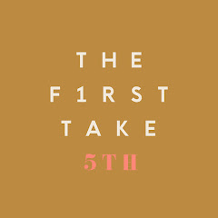 THE FIRST TAKE